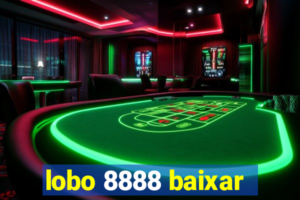 lobo 8888 baixar